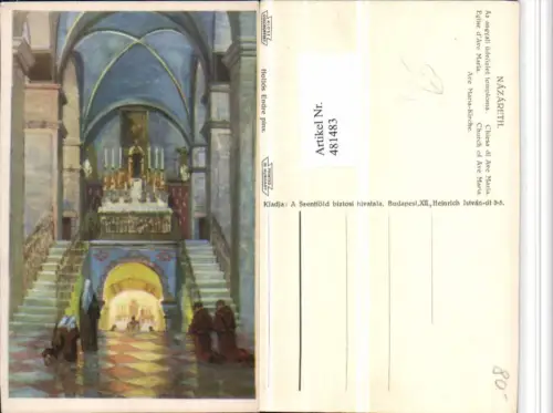 481483,Künstler AK Hollos Endre Israel Nazareth Chiesa di Ave Maria Kirche