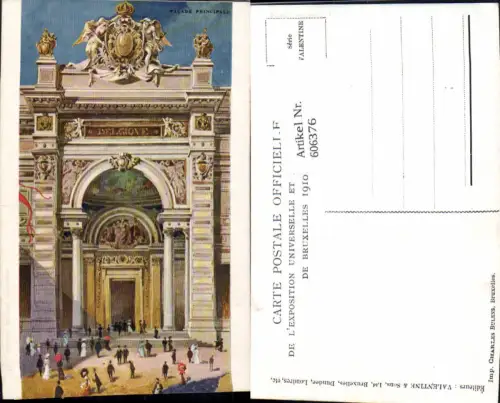 606376,Künstler Ak Brüssel Bruxelles Facade Principale Exposition Universelle et Internationale 1910