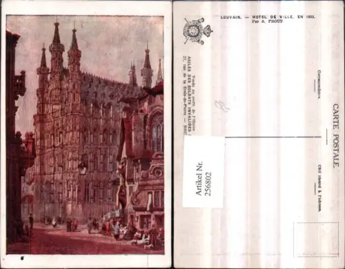 256802,Künstler AK Louvain Hotel de Ville Rathaus Par S. Prout Kirche