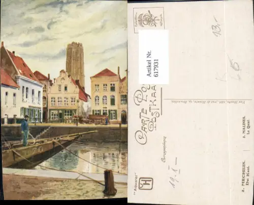617931,Künstler Ak Mechelen De Kaai Malines Le Quai Belgium