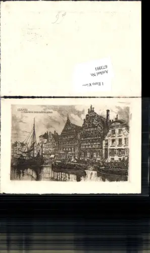 673991,Künstler AK Radierung Gand Maison des Bateliers Segelschiff
