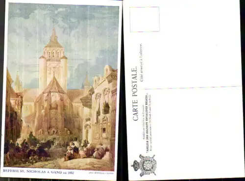 707512 Künstler Ak William Callow Belgium Gand Gent Beffroi St. Nicolas 1852