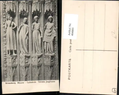 404801,Elsass Bas-Rhin Strasbourg Straßburg Münster Cathedrale Törichte Jungfrauen Statuen