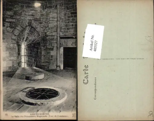 405527,Languedoc-Roussillon Gard Aigues-Mortes La Salle des Prisonniers Huguenots Verlies