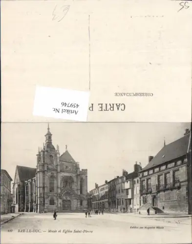 459746,Lothringen Meuse Bar-le-Duc Musee et Eglise Saint-Pierre Kirche