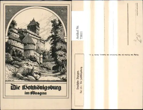 73811,Künstler Ak W. Lenz Orschwiller im Elsass Hohkönigsburg im Masgau Chateau du Haut-Königsbourg