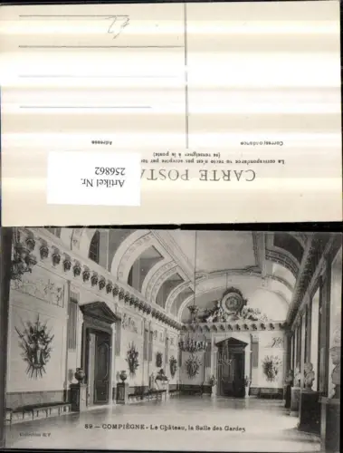 256862,Compiegne Le Chateau la Sale des Gardes Schloss Saal Innenansicht