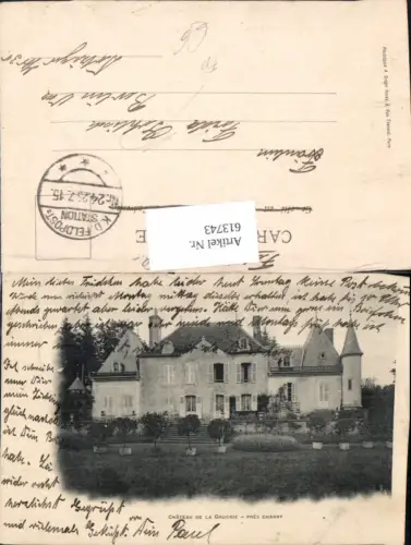 613743,Chateau de la Gruerie pres Charny Schloss France Feldpost K. D. Feldpoststation 24