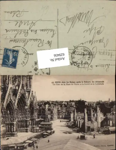 629456,Reims dans les Ruines apres la Retraile des Allemands Zerstörte Gebäude WW1 France