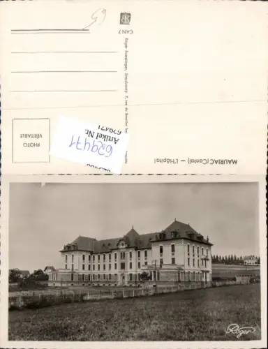 629471,Foto Ak Mauriac Cantal L Hopital France