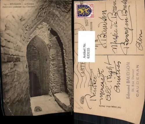 633155,Bouillon Le Chateau Souterrains conduisant aux Casemates Schloss Innenansicht France