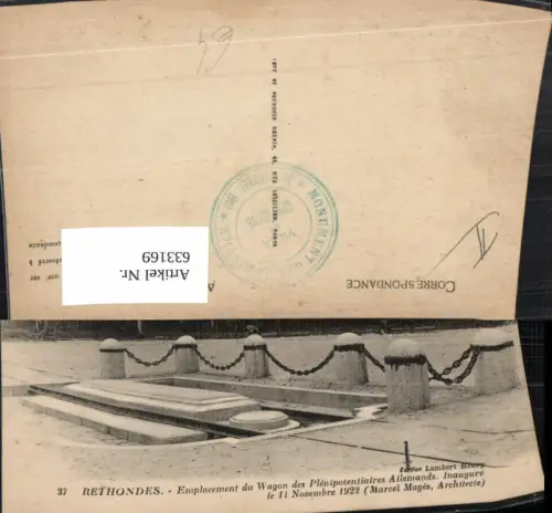 633169,Rethondes Emplacement du Wagon des Plenipotentiaries Allemands Inaugure 1922 France
