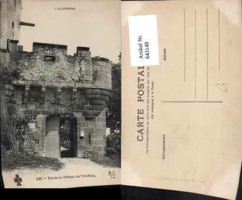 643149,L Auvergne Entree du Chateau de Tournal Schloss France