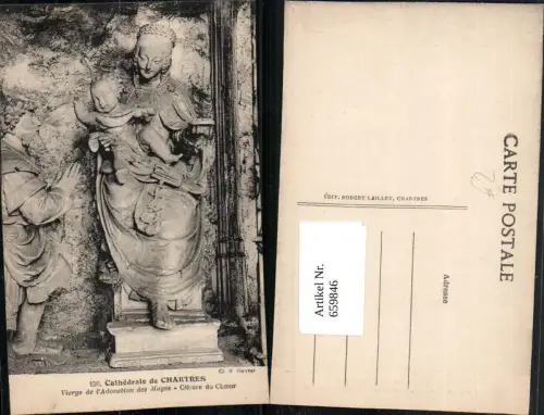659846,Cathedrale de Chartres Vierge de l Adoration des Mages Cloture du Choeur France