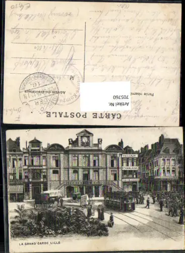 705760 Künstler AK France Lille La Grand Garde Straßenbahn