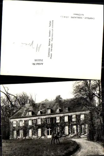 711116 France Foto AK Chapelle Guillaume Eure-et-Loir Le Chateau Schloss
