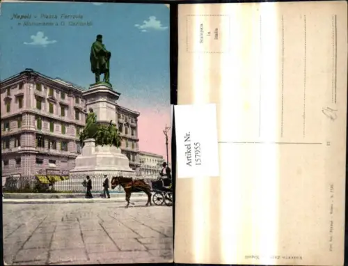 157955,Campania Napoli Neapel Piazza Ferrovia e Monumento a G. Garibaldi Statue Denkmal