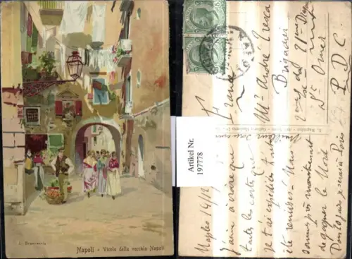 197778,Campania Künstler Ak C Braneaccio Napoli Neapel Vicolo della vecchia Napoli