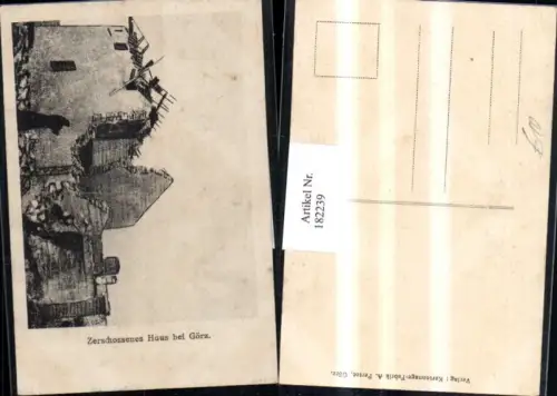 182239,Friuli-Venezia-Giulia Zerschossenes Haus b. Görz