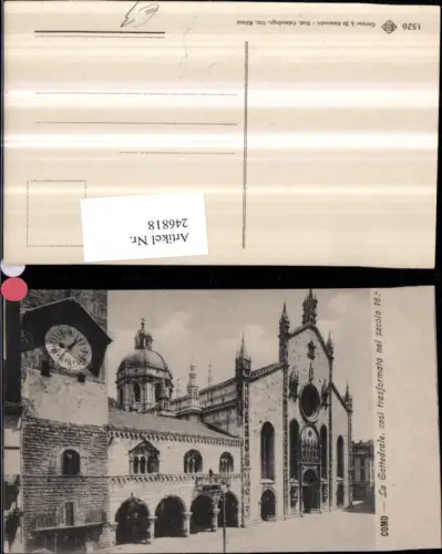246818,Lombardia Como La Cattedrale cosi trasformata nel secolo 16 Kirche