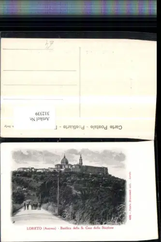312339,Marche Ancona Loreto Basilica della S. Casa dalla Stazione Kirche