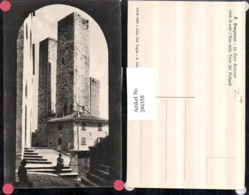 246358,S. Gimigano Le Torri Salvaucci viste di sotto l'Arco della Torre del Podesta Zwillingstürme