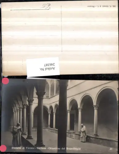 246387,Dintorni di Firenze Florenz Certosa Chiostrino del Brunelleschi Kloster Arkaden pub Ed. P. Giusti u. C.