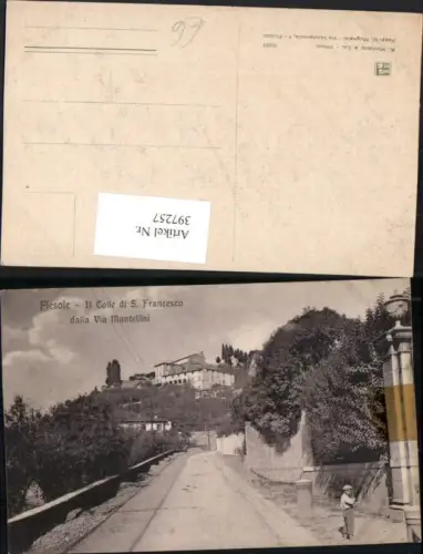 397257,Toscana Firenze Fiesole Il Colle di S. Francesco dalla Via Mantellini Straße