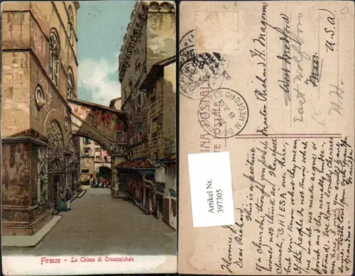 397305,Künstler AK Toscana Firenze Florenz La Chiesa di Orsanmichele Kirche Gasse