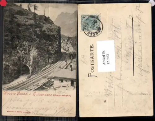 127362,Trentino Wasser Tunnel b. Gossensass Brennerbahn 1900