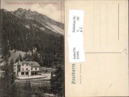 353481,Trentino Bolzano Gasthof Brückele im Pragsertal m. Dürrenstein Bergkulisse