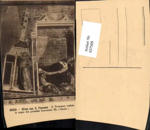 637569,Assisi Chiesa sup. S. Francesco veduto in sogno dal pontefice Innocenzio III Umbria Italy