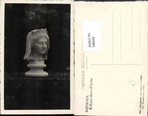 548444,Italy Foto-AK Aquileja R. Museo Busto di Livia