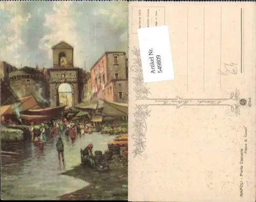 549809,Künstler AK G. Carelli Napoli Neapel Porta Capuana