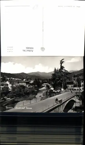 608486,Foto Ak Italy Tarcento Ponte sul Torre