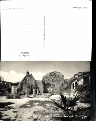 608703,Foto Ak Siracusa S. Giovanni Resti della Basilica Ruine Italy