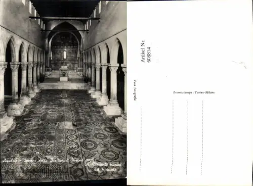 608814,Foto Ak Aquileia Interno della Basilica di Popone Innenansicht Basilika Italy