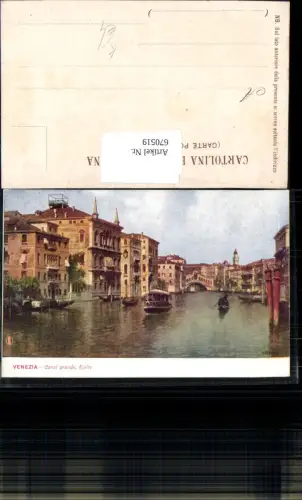 670519,Künstler Ak Venezia Venedig Canal grande Rialto Brücke Gondel Italy