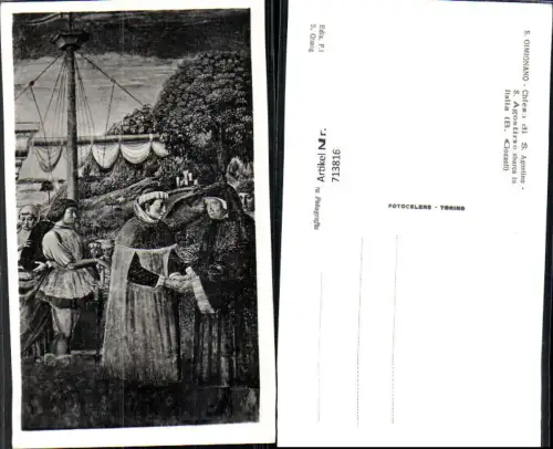 713816 Foto AK Gemälde S. Gimignano Chiesa di S. Agostino Sbarca in Italia Schiff Heiliger Religion