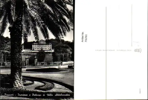 716761 Foto AK Frascati Ingresso e Pallazo di Villa Aldobrandini Palme Italy
