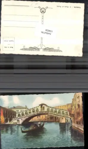 154020,Künstlerkarte Ed A Traloi Milano Venezia Ponte di Rialto Boot Veneto