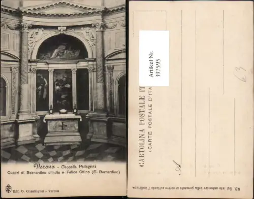 397595,Veneto Verona Cappella Pellegrini Quadri di Bernardino d'India e Felice Ottino Altar