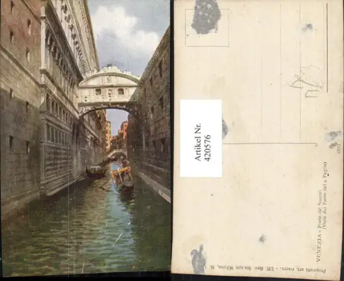 420576,Künstler AK Veneto Venezia Venedig Ponte di Sospiri Seufzerbrücke Kanal Gondeln