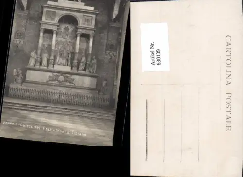 630139,Foto Ak Venezia Venedig Chiesa di Frari Mon. A Tiziano Altar Kirche
