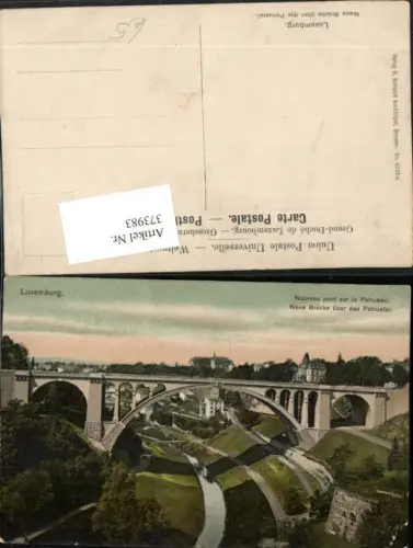 373983,Luxembourg Luxemburg Nouveau Pont sur la Petrusse Neue Brücke