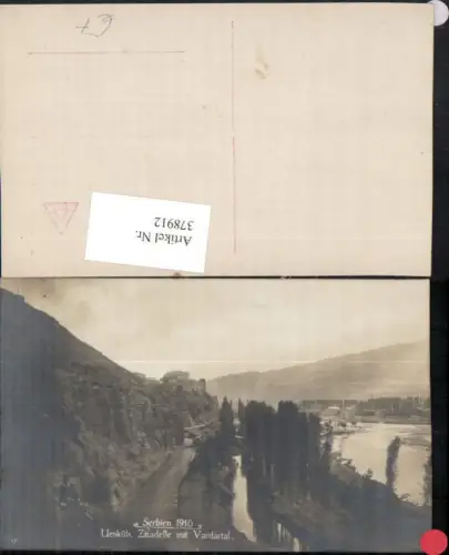 378912,Macedonia Serbia 1916 Uesküb Skopje Zitadelle m. Vardartal