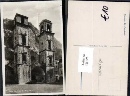 125199,Kotor Cattaro Kotorska Kirche Tripuna