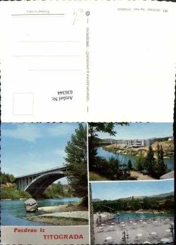 636344,Mehrbild Ak Pozdrav iz Titograda Brücke Montenegro