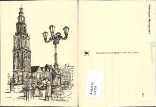 351326,Künstler AK Groningen Martinitoren Turm Laterne