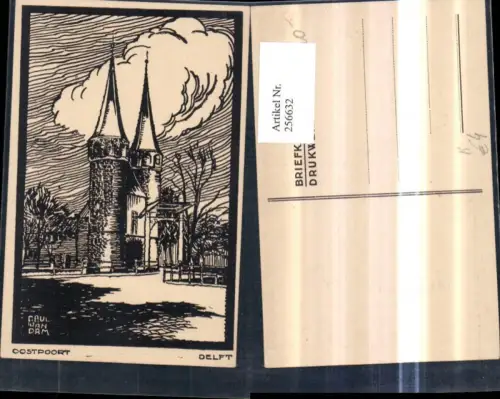 256632,Künstler AK Paul van Dam Delft Oostpoort Türme Tor